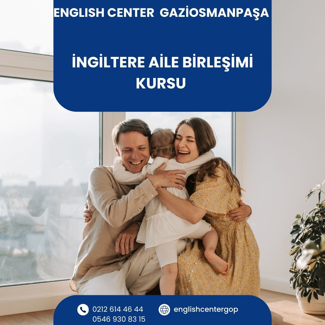 İNGİLTERE AİLE BİRLEŞİMİ İSTANBUL